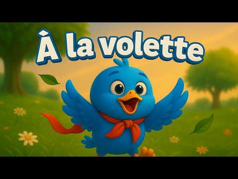 À la Volette 🐦 - Comptine Traditionnelle avec Petit Oiseau | Chansons pour Enfants 🎵✨