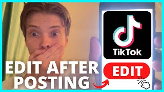 How To Edit A TikTok Video After Posting (2024)