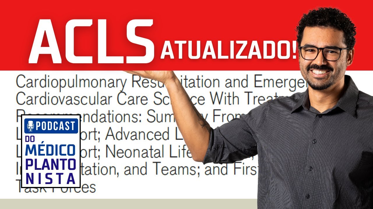 ACLS 2025 - Atualização COMPLETA | O plantonista tem que saber | Podcast do Médico Plantonista