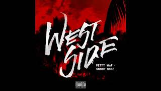 Fetty Wap - Westside (ft. Snoop Dogg)