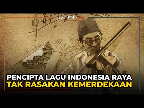 Kisah WR Supratman Pencipta Lagu Indonesia Raya yang Tak Sempat Rasakan Kemerdekaan