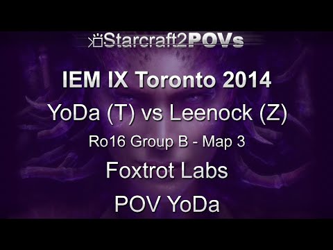 SC2 HotS - IEM IX Toronto 2014 - YoDa vs Leenock - Ro16 Group B - Map 3 - Foxtrot Labs - YoDa