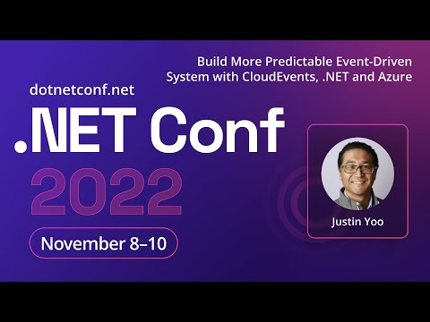 Build More Predictable Event-Driven System with CloudEvents, .NET and Azure | .NET Conf 2022