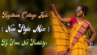 Rajdhani College Kuli ( Jatra Style Mix ) Dj Sonu 