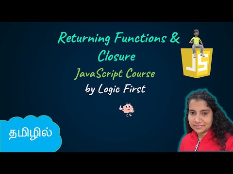 Returning Functions and Closure | JavaScript Course | Logic First Tamil
