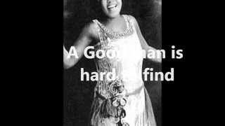 Bessie Smith - A Good Man is Hard to Find (1927)