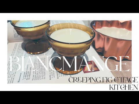Blancmange - A Dessert from the 1300s