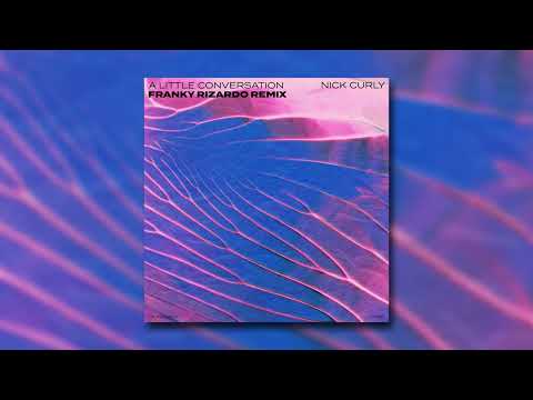 Nick Curly - A Little Conversation (Franky Rizardo Remix)