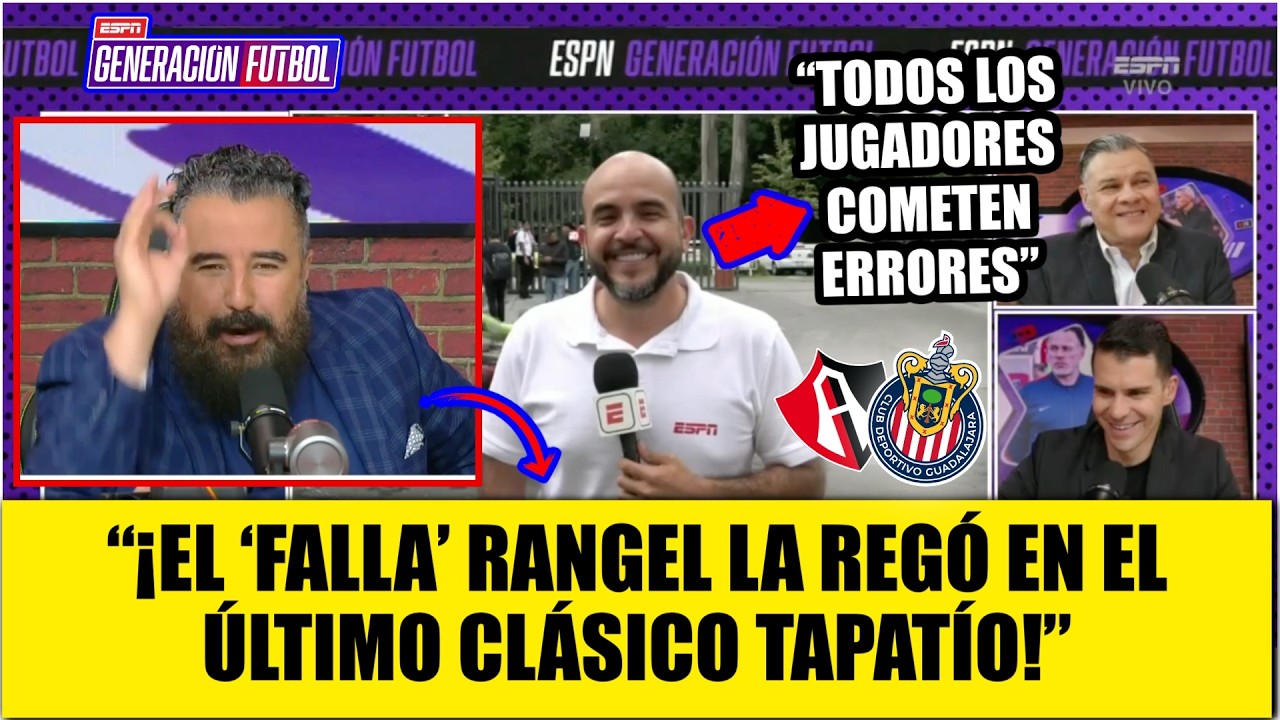 TALA RANGEL SERÍA TITULAR para CLÁSICO TAPATÍO. Álvaro RECORDÓ quién hundió a CHIVAS | Generación F