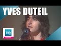 Yves Duteil "Virages" (live officiel) | Archive INA
