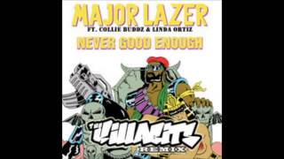 major lazer ft collie budz &amp;  lindi ortega - never good enough (the kilabits remix)