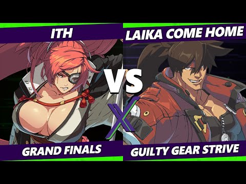 F@X 459 GRAND FINALS - Laika Come Home (Sol) Vs. ITH [L] (Baiken) Guilty Gear Strive