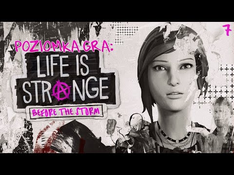 Poziomka Gra: Life is Strange: Before the storm #7 "Powrót na stare śmieci (DOSŁOWNIE)" EPIZOD II