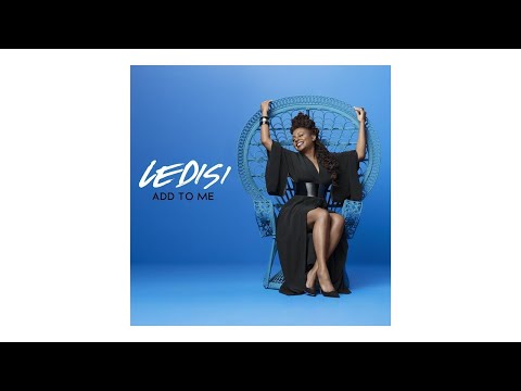 Ledisi - Add To Me (Audio)