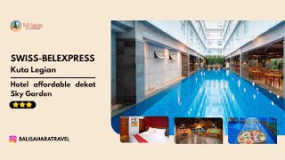 Swiss-Belinn Express Legian | Hotel Tour edisi Bali Sahara Travel