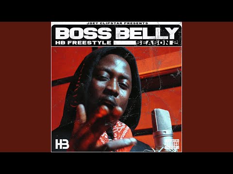 Boss Belly HB Freestyle (Season 2)
