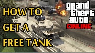 ★ GTA 5 Online - How To Get A FREE TANK!