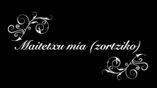 Maitetxu mía (zortziko) de Francisco Alonso