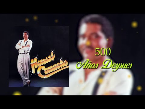 500 Años Después - Hansel Camacho | Audio Oficial