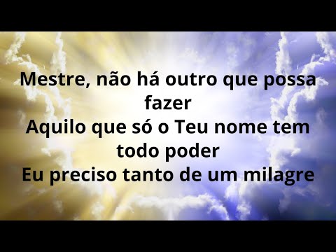Ressuscita- me - Mestre, eu preciso de um milagre, transforma minha vida.