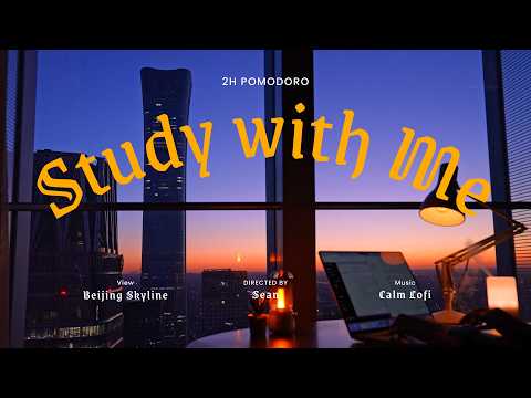 2-Hour Study with Me / Beijing · Sunrise on the Horizon / Pomodoro 50-10 / Relaxing Lo-Fi / Day 174