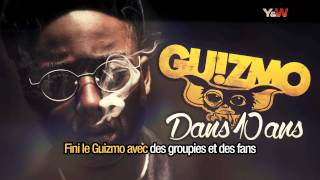 Guizmo - Dans 10 ans (Lyrics Video) / Y&W