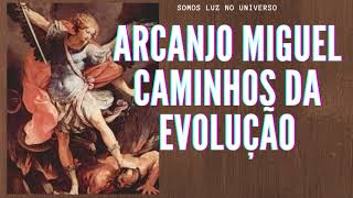  ENERGIA BAIXA ORAÇÃO ARCANJO MIGUEL  Caminhos da Evolução #caminhosabertos #evolução #fé #deus