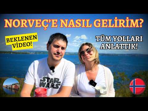 🇳🇴 NORVEÇ'E NASIL GELEBİLİRİM? TÜM YOLLAR! | TURİST, ÖĞRENCİ, ÇALIŞMA, AİLE BİRLEŞİMİ