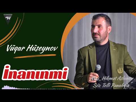 Vüqar Hüseynov İnanımmı