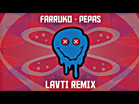 Farruko - Pepas (LavtiBrothers Remix)
