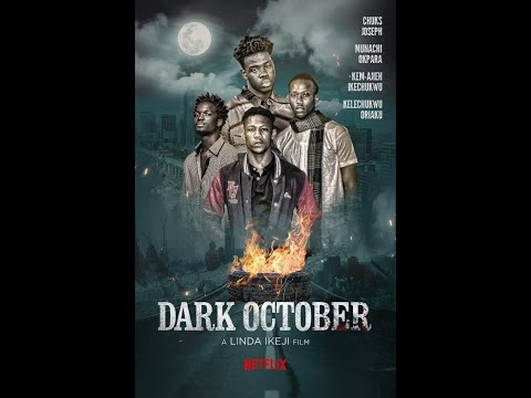 Dark October- Starring: Chuks Joseph, Munachi Okpara, Kelechukwu Oriaku James, Kem-Ajieh Ikechukwu