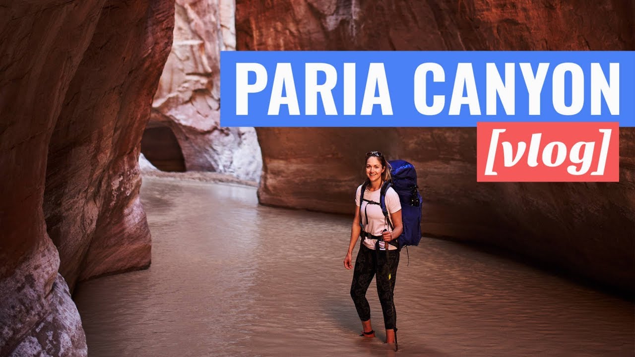 PARIA CANYON - Epic 4-Day Backpacking Trip [VLOG]