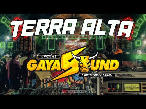 GAYA SOUND - VILA AREIAL TERRA ALTA - DJ MALUQUINHO