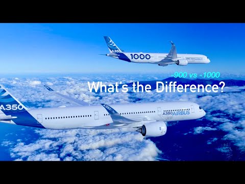 Airbus A350-900 vs A350-1000: What’s the Difference?