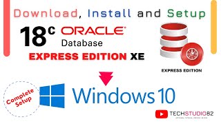 Oracle Database 18c XE Express Edition Installation on Windows 10 | Step by Step