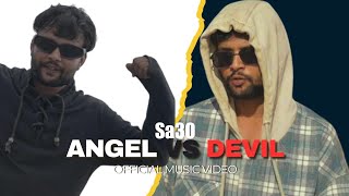 Angel Vs Devil | Sa30 🎭| Prod. @Vibyn 🎧