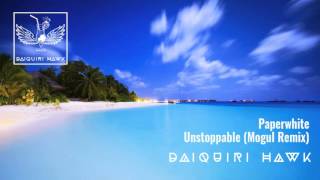 Paperwhite - Unstoppable (Mogul Remix)