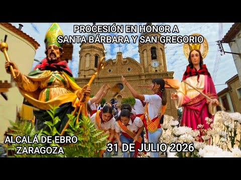 PROCESIÓN DE SANTA BÁRBARA Y SAN GREGORIO EN ALCALÁ DE EBRO, ZARAGOZA 2026.