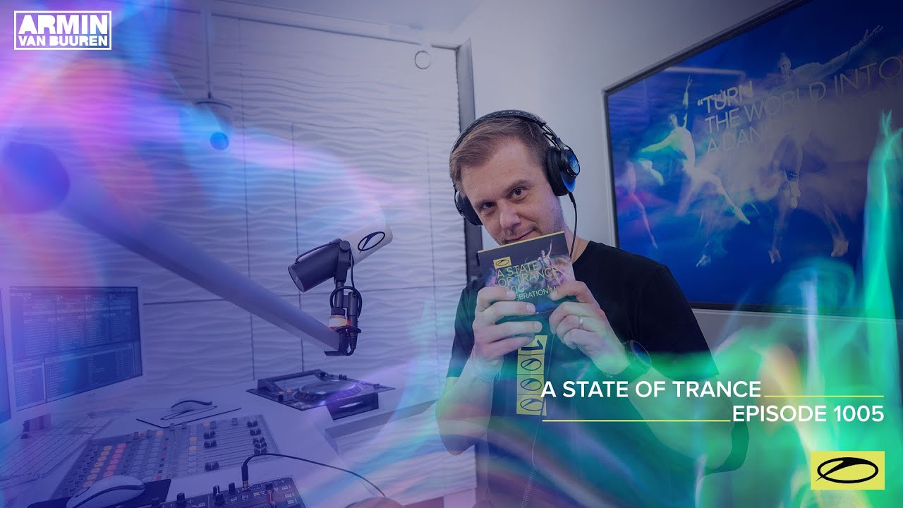 Armin van Buuren - Live @ A State Of Trance Episode 1005 (#ASOT1005) 2021