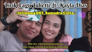 Download lagu Lirik Lagu Istimewa - Juliette feat. Kayla Dias Ost. Sinetron Samudra Cinta SCTV mp3 Download lagu Lirik Lagu Istimewa - Juliette feat. Kayla Dias Ost. Sinetron Samudra Cinta SCTV mp3