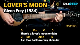 Lover&#39;s Moon - Glenn Frey (1984) - Easy Guitar Chords Tutorial with Lyrics