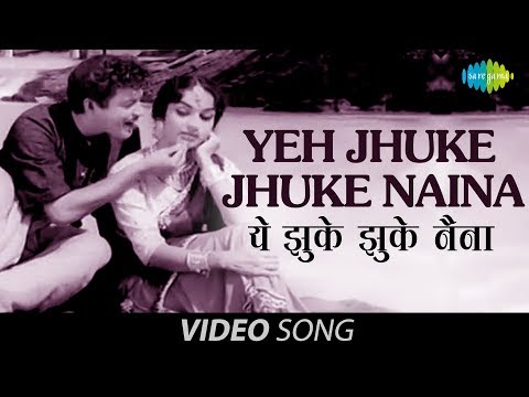Yeh Jhuke Jhuke Naina — watch video