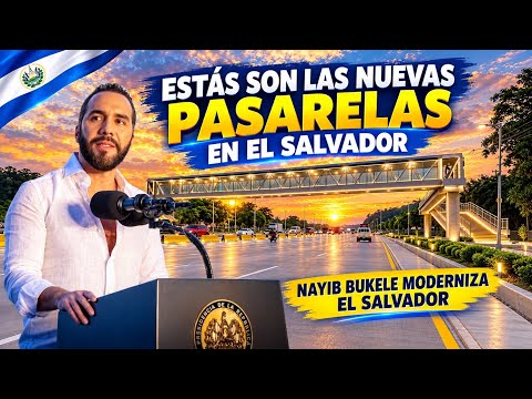 NUEVAS PASARELAS EN EL SALVADOR  2026