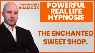 Powerful Sleep Hypnosis - The Enchanted Sweet Shop.