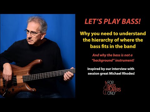 Understanding the hierarchy of the bass player in a band
