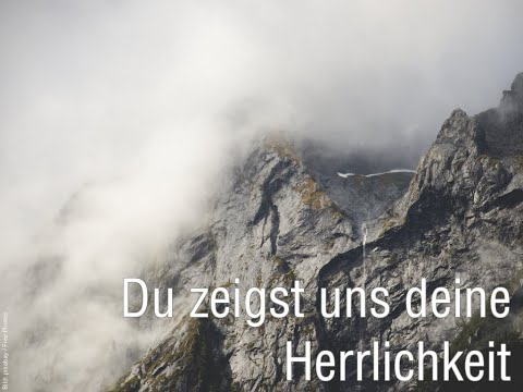 Du zeigst uns deine Herrlichkeit (Predigt vom 26.01.2020, Pfarrer Christoph Fischer)