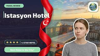 Istasyon Hotel - Best Hotel in the City? | İstanbul, Turkey✨