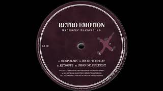 Retro Emotion  -  Madisons' Playground (Original Mix)
