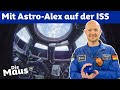 Ein Tag An Board Der ISS DieMaus WDR