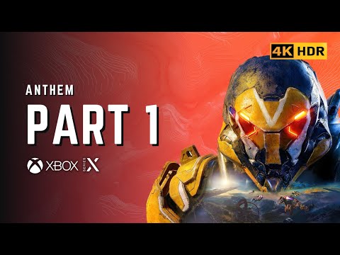 Anthem - Heart of Rage - Part 1 (Xbox Series X) 60FPS 4K HDR